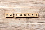 Why Honesty Matters