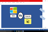 MSBI vs. Power BI: What is the difference?