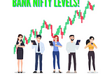 Bank Nifty levels!