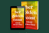 Launch Announcement: Her Golden Coast