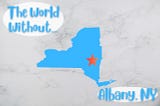 The World Without Albany, NY