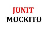 JUnit and Mockito in Spring Boot