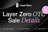 YAY Network x Layer Zero (ZRO) Token Sale via the Official Broker Marsbase