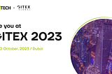 Usetech is a bronze sponsor of GITEX 2023, the largest technology event in Dubai