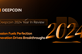 Deepcoin 2024 Year in Review: Passion Fuels Perfection, Innovation Drives Breakthroughs