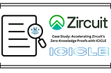 Case Study: Accelerating Zircuit’s Zero-Knowledge Proofs with ICICLE