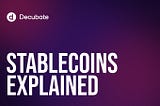 Yes, stablecoins are useful, and why you will end up using them