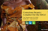 Conscious Beauty: A Matter For The SDG’s?