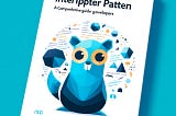 Unraveling the Interpreter Pattern: A Guide for Go Developers