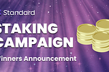 Standard Protocol Staking Campaign —  Winner Announcement