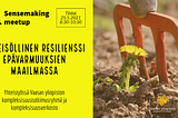 Yhteisöllinen resilienssi epävarmuuksien maailmassa