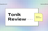 Is Tonik Bank Legit? Here’s a review that you need! — Mielygraphy