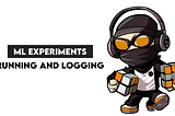 Best practices for running and logging ML experiments