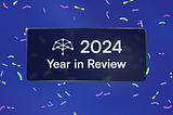 Umbrella Network — 2024 year in review
