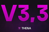 THENA V3,3: Igniting the Next Era of DeFi on BNB Chain