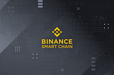 Binance Smart Chain & BNB