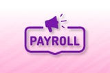Payroll: Definition, Components & How to Outsource