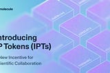 Introducing IP Tokens (IPTs): A New Incentive for Scientific Collaboration