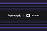 Framework Launches its Official Chainlink Node Live on Mainnet