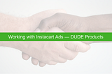 Working with Instacart Ads: DUDE Products