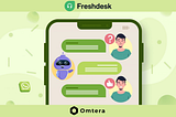 Whatsapp ile Müşteri Destek Masası Yönetimi -Freshdesk