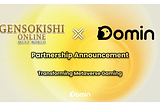 Domin Network X GensoKishi — Transforming Metaverse Gaming