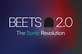 BEETS 2.0: The Sonic Revolution