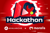 L’Hackathon Moralis Avalanche è adesso live!
