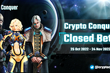 Crypto Conquer Closed Beta Test Guide