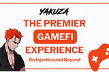 Yakuza — The Premier GameFi Experience