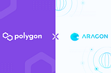 Aragon Brings DAO Creation & Management to Polygon