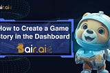 How to Create a Game Story in the Dashboard