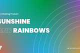 Pangolin Launches Sunshine and Rainbows: The Ultimate Staking Algorithm for Sticky Liquidity