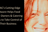 TMAC’s Cutting-Edge Software Helps Food Truck Owners & Catering Chefs to Take Control of Their…