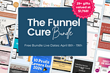 Bundle Alert: The Funnel Cure: Digital Product Sales Optimizer (free bundle)