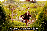 Scene from The Fellowship of the Ring, with Frodo Baggins running in The Shire, exclaiming, “I’m going on an adventure!”