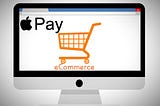 Apple Pay Adding On You eCommerce Site