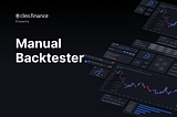 Introducing Cleo.finance’s Game-Changing Manual Backtester