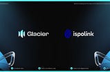 Glacier Network Joins Ispolink Platform