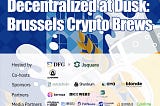 # Celebrating Decentralization at Dusk: #AlterVerse at Brussels Crypto Brews