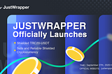 JustWrapper, the Upgraded TRONZ Brand, Officially Goes Live