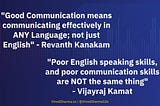 Communication and English are separate things.