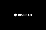 Introducing Risk DAO