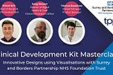 Watch the Clinical Development Kit Masterclass series kick-off with Surrey and Borders Partnership…