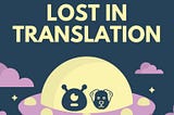 Lost in Translation: A New RPG Game