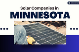 Solar Companies in Minnesota
