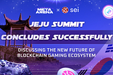 January 8, 2025 | The Sei & MetaArena Jeju Summit has concluded successfully