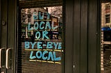 Company value is to be local. It says local on the front door.