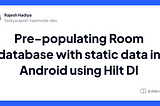 Pre-populating Room database with static data in Android using Hilt DI