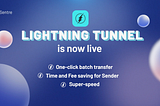 Sentre Releases Lightning Tunnel — A Bulk Transaction Tool For Airdrops